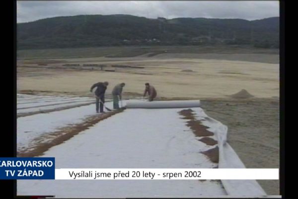 2002 – Sokolov: Rozhoduje se o budoucím využití nádrže Michal (TV Západ)