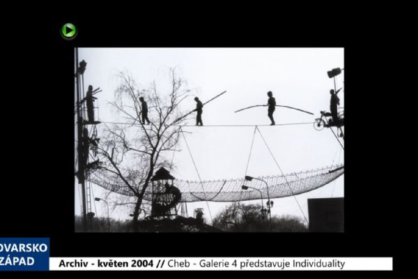 2004 – Cheb: Galerie 4 představuje Individuality (TV Západ)