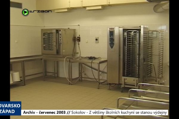 2003 – Sokolov: Z většiny školních kuchyní se stanou výdejny (TV Západ)