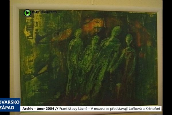 2004 – Františkovy Lázně: V muzeu se představují Laňková a Kristofori (TV Západ)