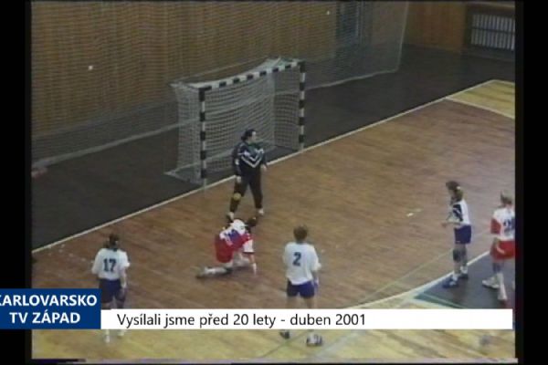 2001 – Cheb: Házenkářky hostily Kunovice a poté Slávii (TV Západ)