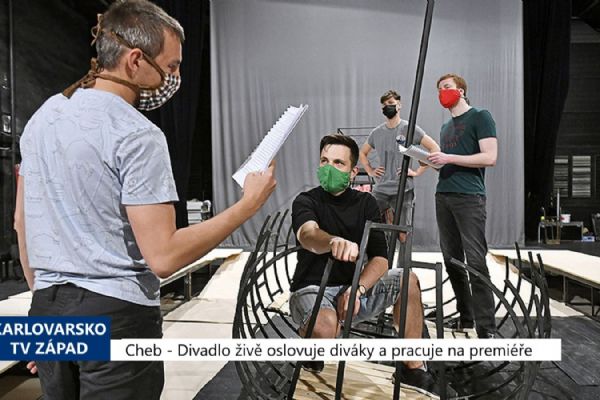 Cheb: Divadlo živě oslovuje diváky a pracuje na premiéře (TV Západ)