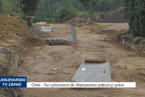 Cheb: Na cyklostezce do Waldsassenu pokračují práce (TV Západ)