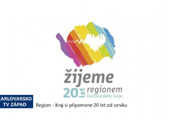 Region: Kraj si připomene 20 let od vzniku (TV Západ)