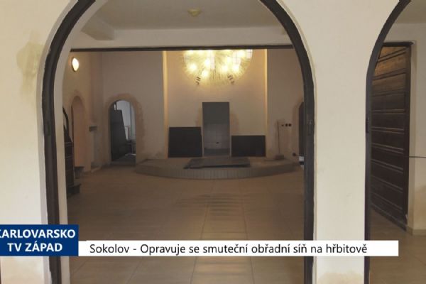 Sokolov: Opravuje se smuteční obřadní síň na hřbitově (TV Západ)
