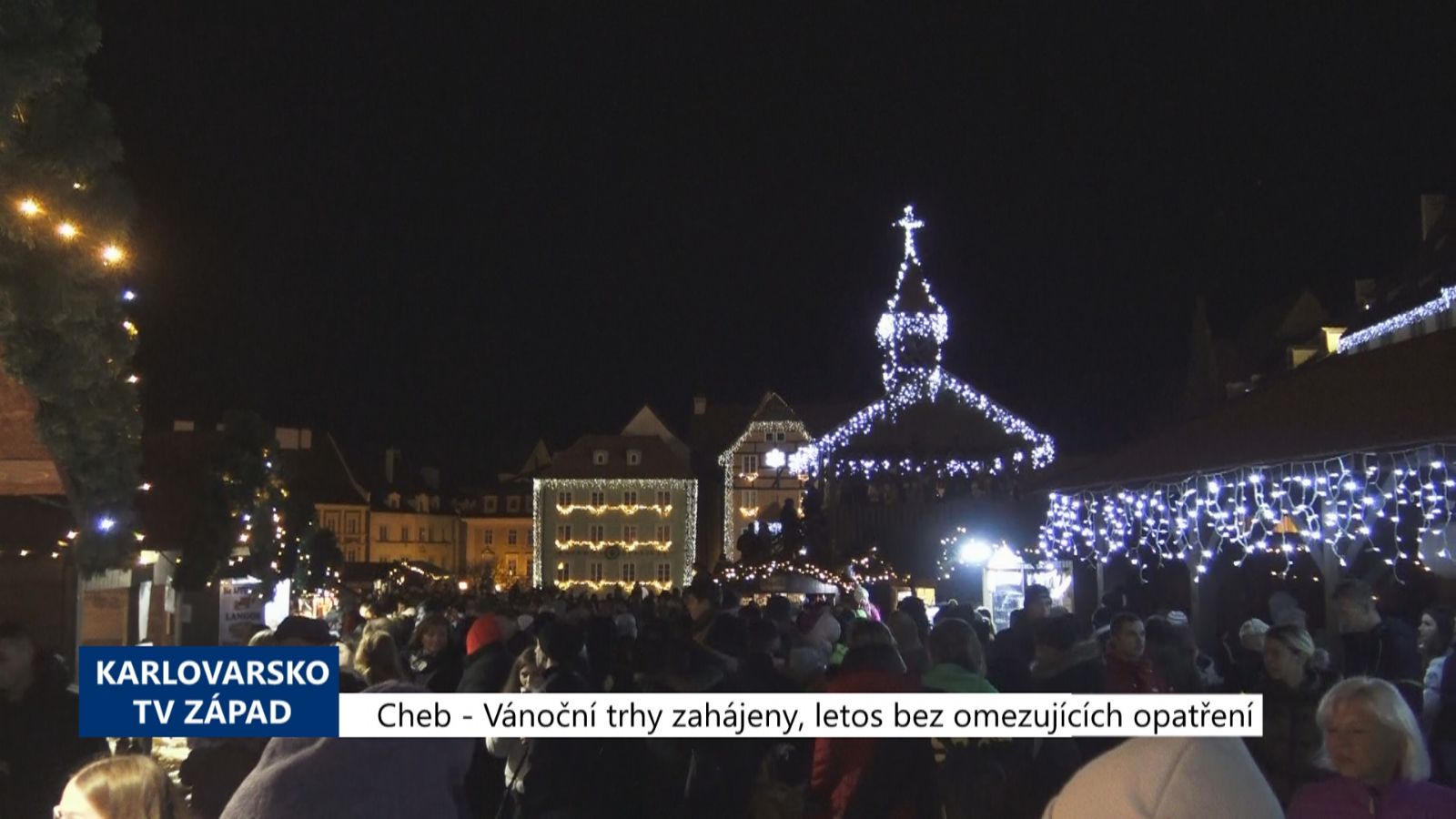 Cheb: Vánoční trhy zahájeny, letos bez omezujících opatření (TV Západ)