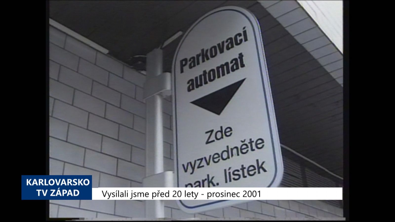 2001 – Cheb: Parkovací automat se vrátí do centra (TV Západ)