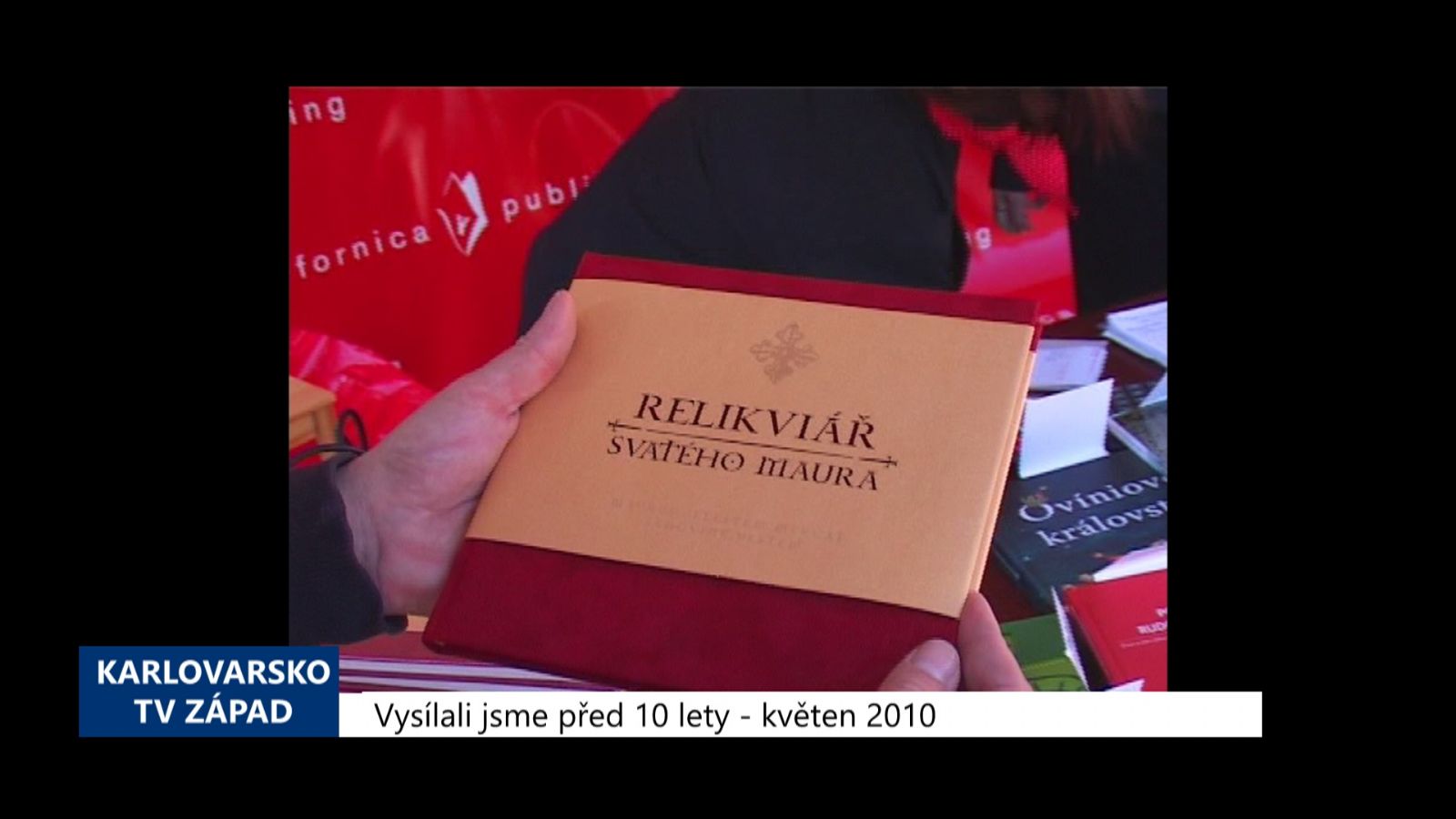 2010 – Bečov: Křest knihy o relikviáři sv. Maura (4039) (TV Západ)