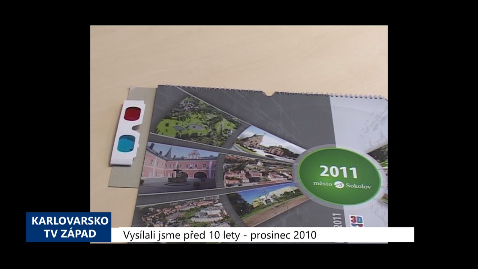 2010 – Sokolov: Nový kalendář je ve 3D (4250) (TV Západ)