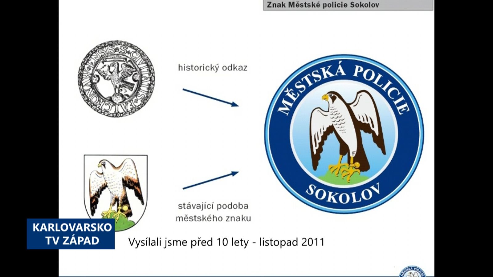 2011 – Sokolov: Městská policie bude mít nové označení (4541) (TV Západ)