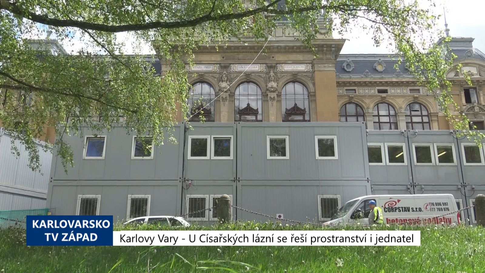 Karlovy Vary: U Císařských lázní se řeší prostranství i jednatel (TV Západ)