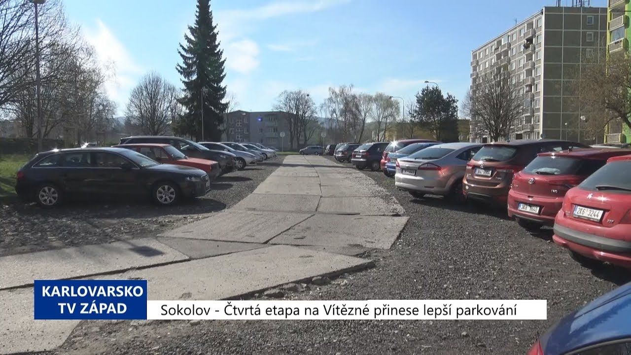 Sokolov: Čtvrtá etapa na Vítězné přinese lepší parkování (TV Západ)
