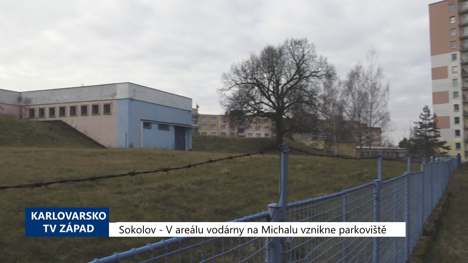 Sokolov: V areálu vodárny na Michalu vznikne parkoviště (TV Západ)